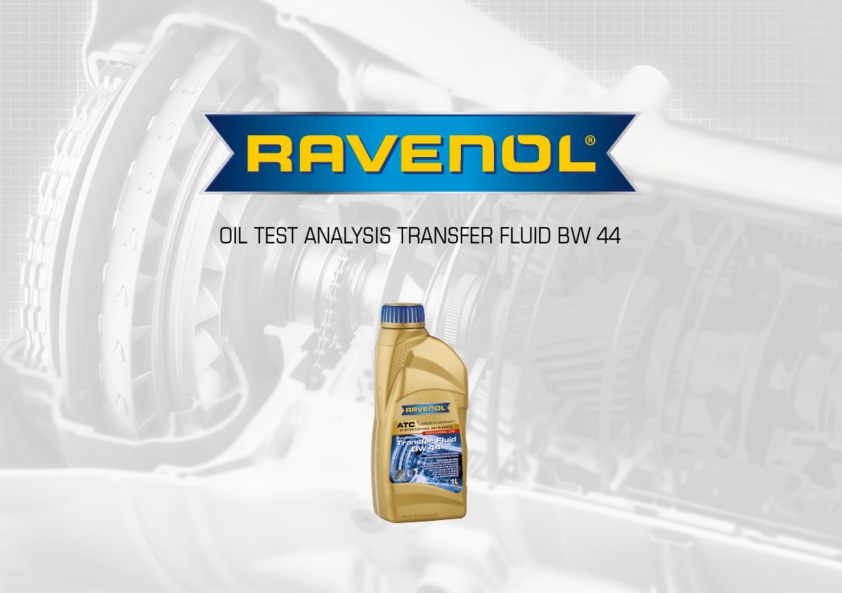 Introductory graphic of RAVENOL Transfer Fluid BW 44 oil test